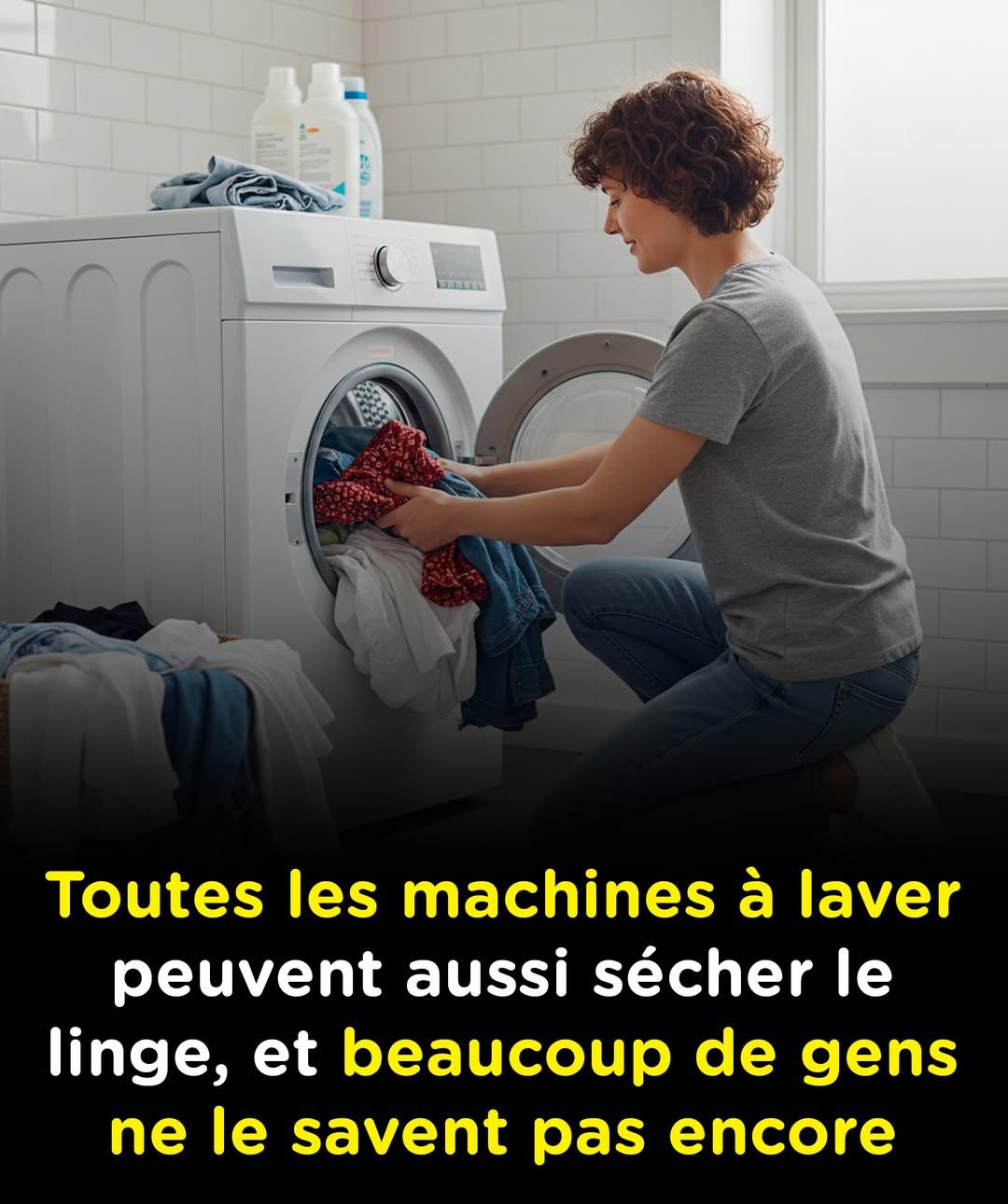 Une Machine à Laver Peut Sécher les Vêtements : Une Fonction Méconnue.