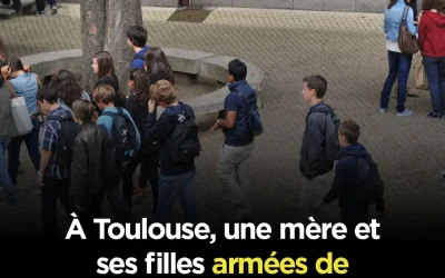 Toulouse : une mère et ses filles, armées de couteaux de boucher, s’introduisent dans un collège et agressent trois personnes