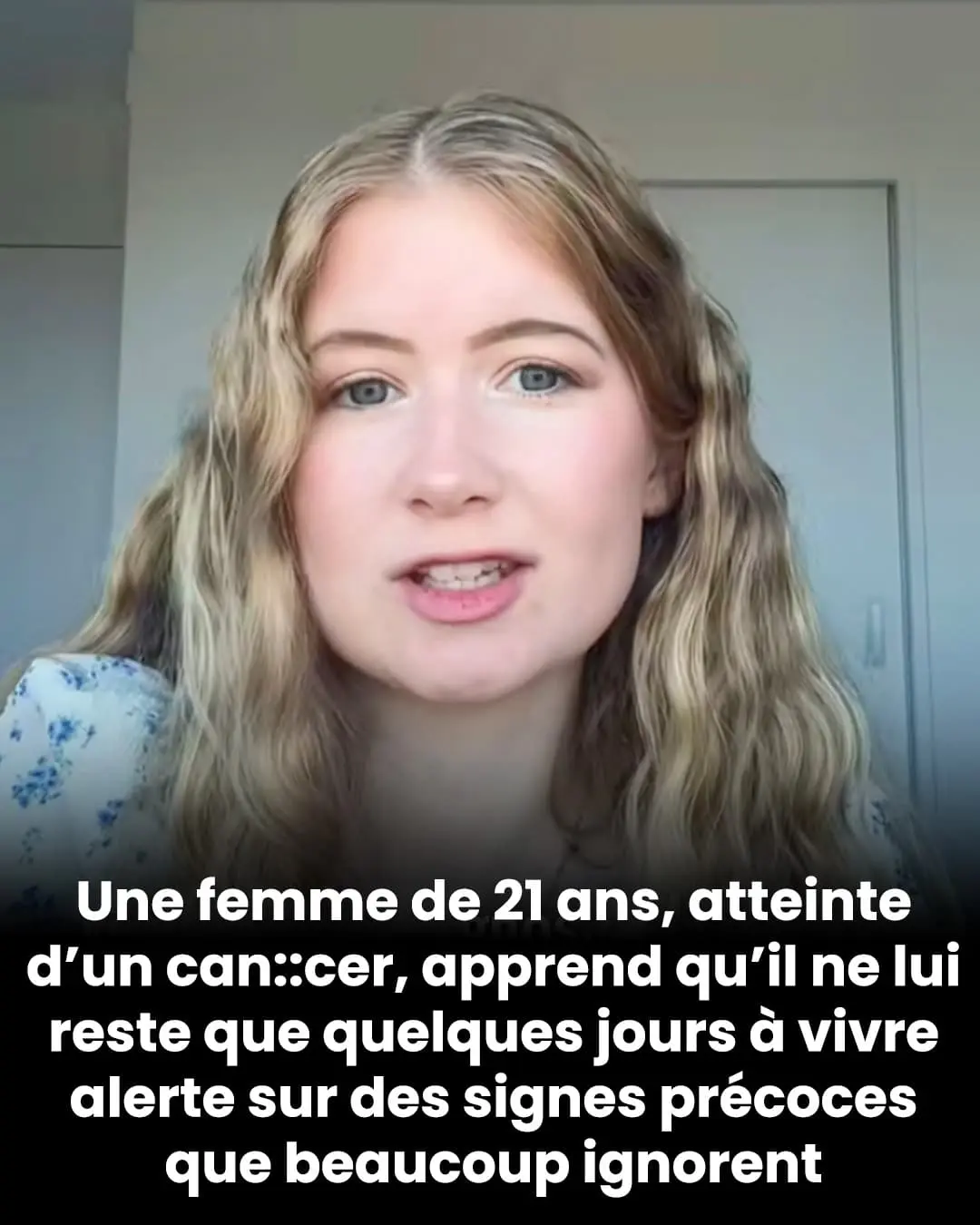 À 21 ans, son combat contre la maladie révèle des symptômes alarmants trop souvent négligés