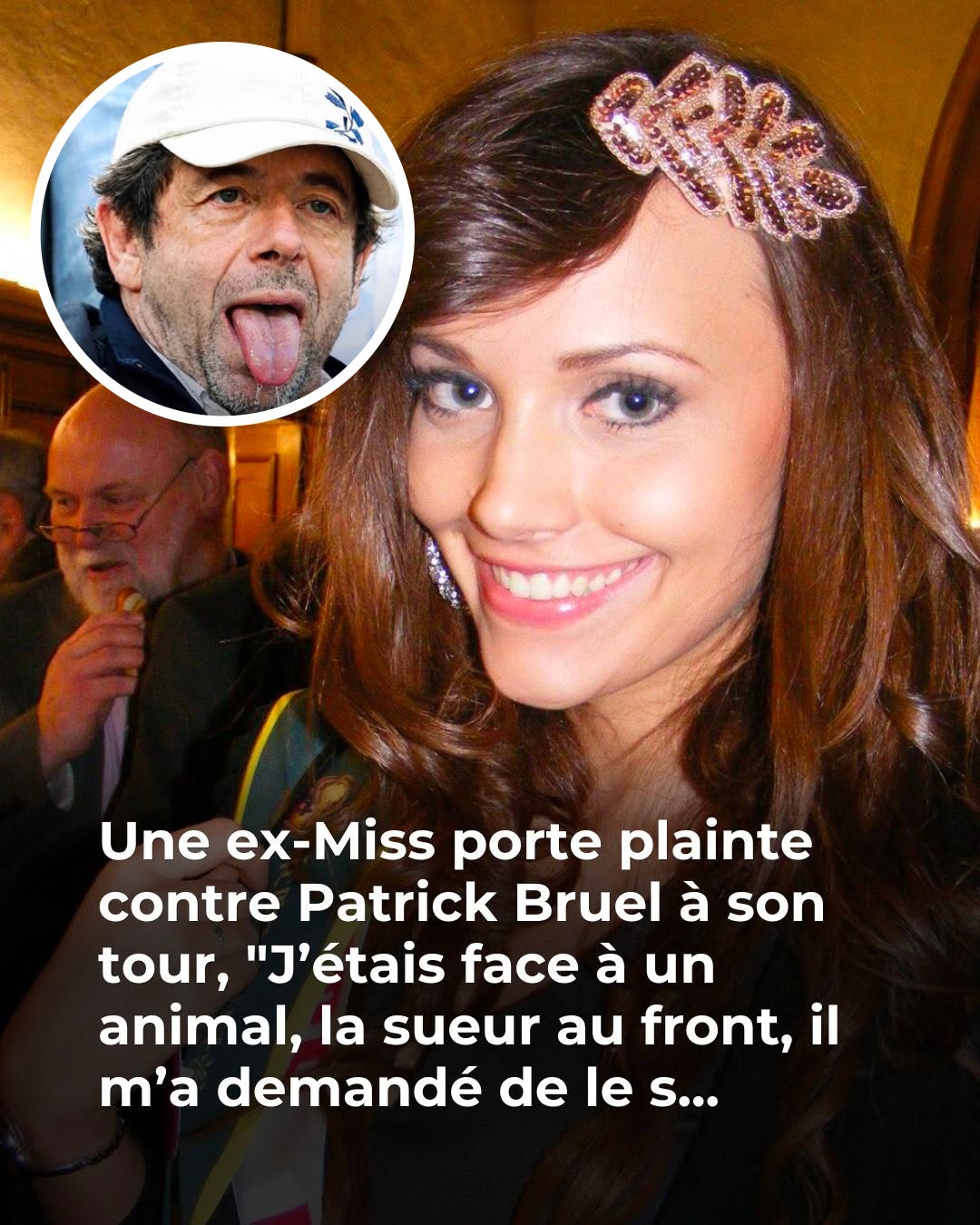 Une ex-Miss porte plainte contre Patrick Bruel : “il m’a demandé de le s…😱 😲👇Voir plus