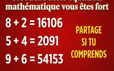 Si vous réussissez à résoudre cette équation mathématique vous êtes fort