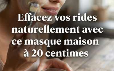 Effacez vos rides naturellement avec ce masque maison à 20 centimes (lien en commentaire)