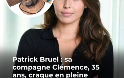 Clémence n’en peut plus : ce qu’elle révèle sur Patrick Bruel risque de tout faire basculer 😱 😲 👇Voir plus