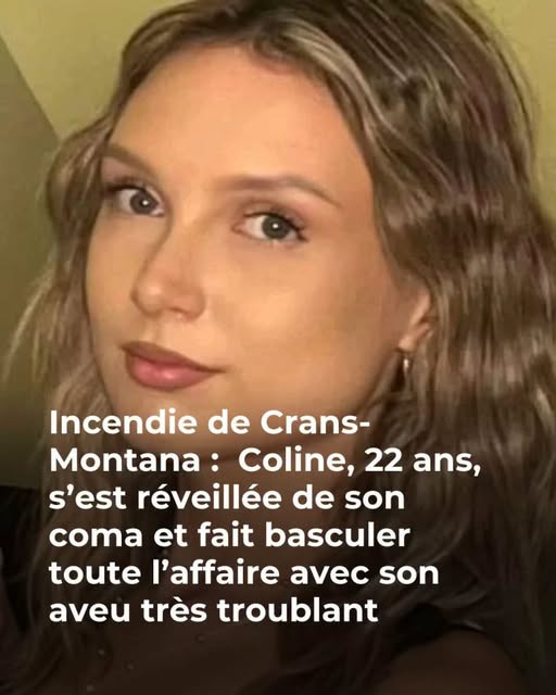 “Je peine à réaliser l’ampleur de ce qui s’est passé” : les premiers mots de Coline, victime de l’incendie du Constellation à Crans-Montana, enfin sortie du coma