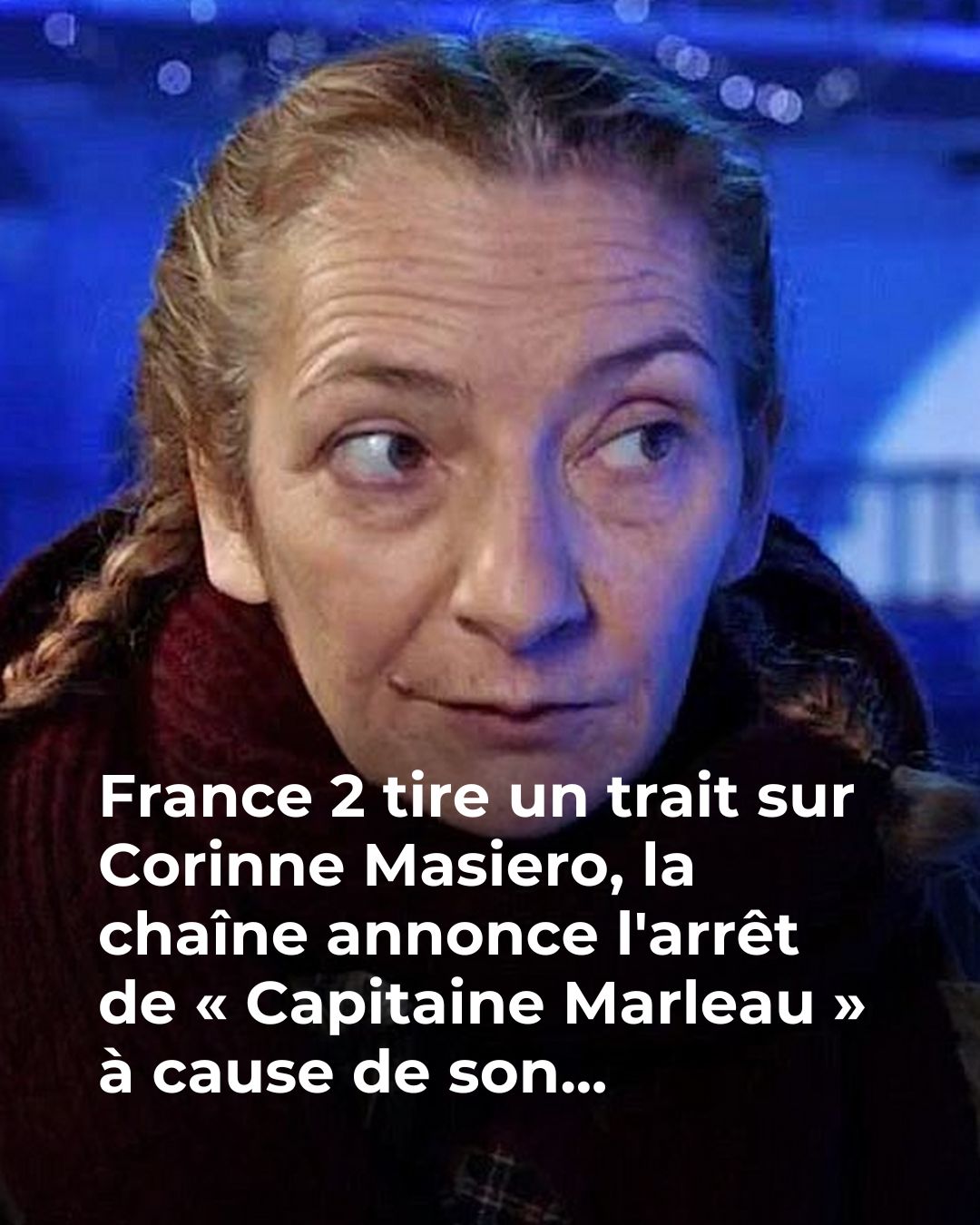 Ça demande beaucoup de boulot” : Corinne Masiero cash sur son avenir dans Capitaine Marleau