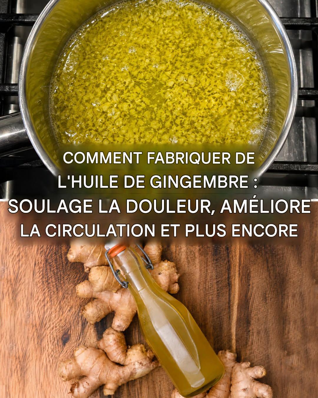 Huile de gingembre : un analgésique naturel qui soulage les douleurs articulaires et les maux de tête.